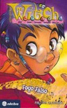 As Bruxinhas Witch: Fogo-Falso