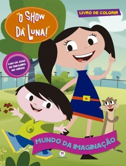 O show da Luna!: Mundo da imaginação