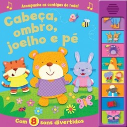 Cabeça, ombro, joelho e pé: com 8 sons divertidos