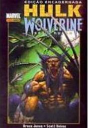 Hulk & Wolverine: Seis Horas: Edição Encadernada - 1