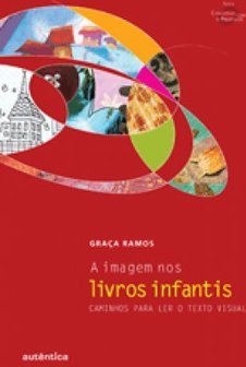 A imagem nos livros infantis: Caminhos para ler o texto visual