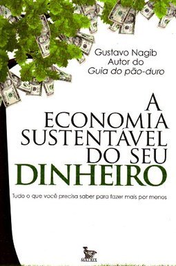 A Economia Sustentável do seu Dinheiro