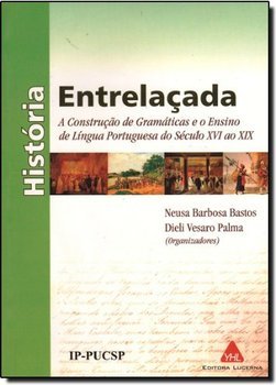 História Entrelaçada: a Construção de Gramáticas e o Ensino de...