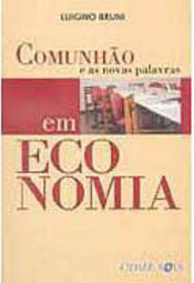 Comunhão e as Novas Palavras em Economia