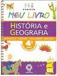 Projeto Meu Livro: História e Geografia - 4 série - 1 grau