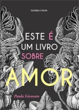 Este é um livro sobre amor
