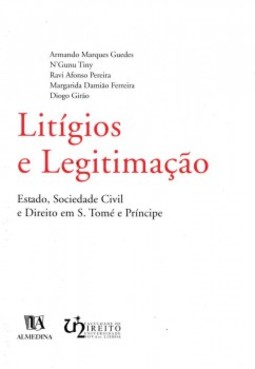 Litígios e legitimação: Estado, sociedade civil e direito em S. Tomé e Príncipe