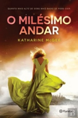 O Milésimo Andar (The Thousandth Floor #1)