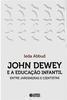 John Dewey e a Educação Infantil