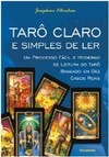 TARÔ CLARO E SIMPLES DE LER - UM PROCESSO FÁCIL E MODERNO DE LEITURA DO TARÔ BASEADO EM DEZ CASOS RE
