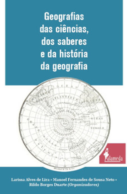 Geografias das ciências, dos saberes e da história da geografia