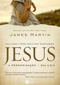 JESUS: A PEREGRINAÇAO - GALILEIA