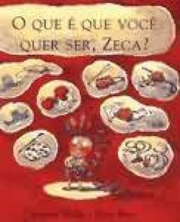 O que é que Você Quer Ser, Zeca?