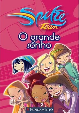 Spike Team 01 - O Grande Sonho
