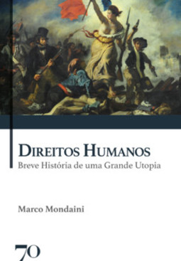 Direitos humanos: breve história de uma grande utopia
