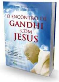 ENCONTRO DE GANDHI COM JESUS, O