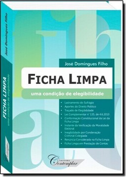 Ficha Limpa: Uma Condição de Elegibilidade