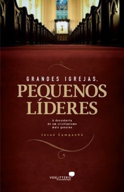 GRANDES IGREJAS PEQUENOS LIDERES