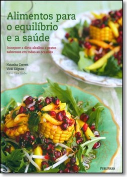Alimentos Para O Equilibrio E A Saude