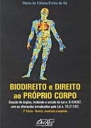 Biodireito e Direito ao Próprio Corpo