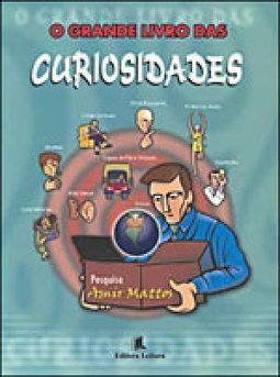 O Grande Livro das Curiosidades