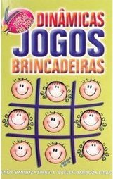 Dinâmicas, Jogos e Brincadeiras