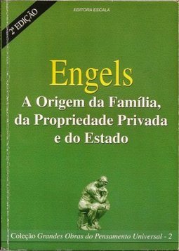 A Origem da Família, da Propriedade Privada e do Estado