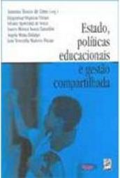 Estado, Políticas Educacionais e Gestão Compartilhada