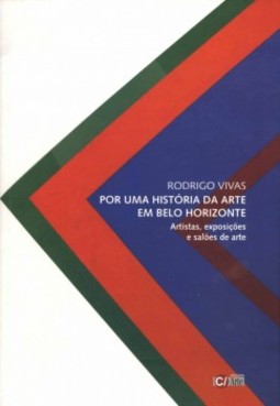 Por uma história da arte em Belo Horizonte: Artistas, exposições e salões de arte