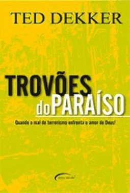 Trovões do Paraíso: Quando o Mal do Terrorismo Enfrenta o Amor de Deus