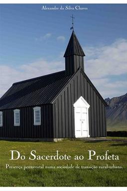 Do Sacerdote ao Profeta