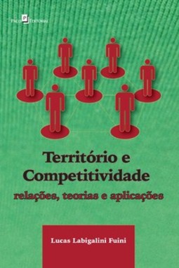 Território e competitividade: relações, teorias e aplicações