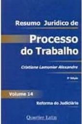 Resumo Jurídico de Processo do Trabalho - vol. 14