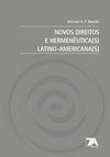 Novos direitos e hermenêutica(s) latino-americana(s)