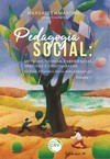 Pedagogia social: métodos, teorias, experiências, sentidos e criatividades
