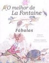  O Melhor De La Fontaine: Fabulas - Jean De La Fontaine