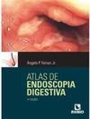 Livro - Atlas de Endoscopia Digestiva 2ª Edição - Ferrari Jr