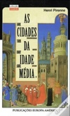 As Cidades da Idade Média (Coleção Saber #51)