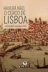 Haverá não, o Cerco de Lisboa