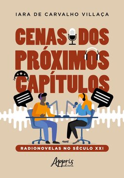 Cenas dos próximos capítulos: radionovelas no século XXI