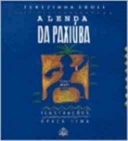 A Lenda da Paxiúba