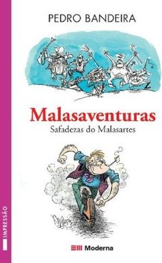 Malasaventuras: Safadezas do Malasartes