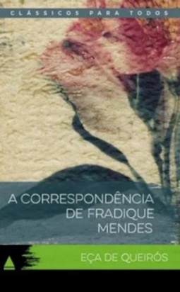 A Correspondência de Fradique Mendes (Clássico para Todos)