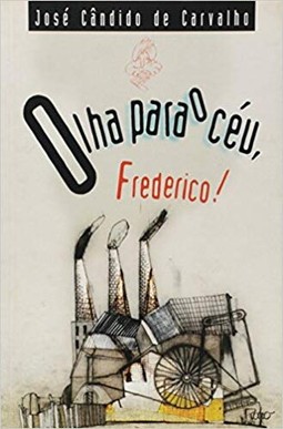 Olha para o céu, Frederico!