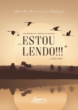 Uma história da cartilha do araguaia:“...estou lendo!!!” (1978-1989)