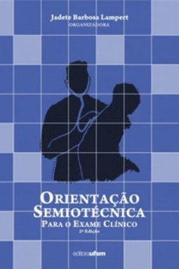Orientação Semiotécnica para o Exame Clínico