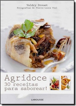 Agridoce 30 Receitas Para Saborear