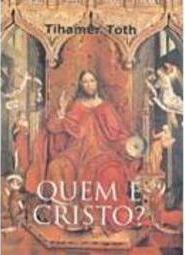 Quem é Cristo?