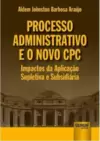Processo Administrativo e o Novo CPC