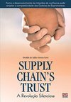 Supply Chain´s Trust: a Revolução Silenciosa